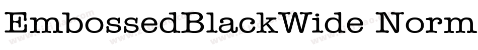 EmbossedBlackWide Normal字体转换